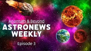 Astronomers Stunned by Mysterious Cosmic Beacon | AstroNews Weekly EP3