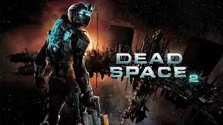 Dead Space 2 Full Gameplay