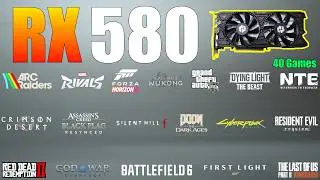 RX 580 8GB – Can It Still Survive? (40 Games Tested)