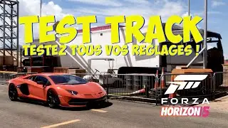 Forza Horizon 5 Test Track ! Le meilleur outil pour les r&eacute;gleurs !