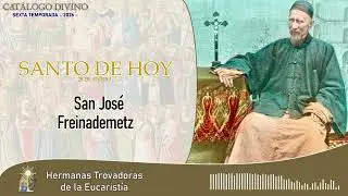 Santo de hoy &ndash; San Jos&eacute; Freinademetz | 28 de enero | Cat&aacute;logo Divino
