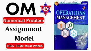 Operation Management | Assignment Model Problem Solved | BBA | BBM 5th Sem | Nepali Tricks Ujjwal