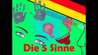5 f&uuml;nf Sinne/Lied/K&ouml;rperteile/Kinderlied/cinque sensi/tedesco/german song/five senses/cinco sentidos