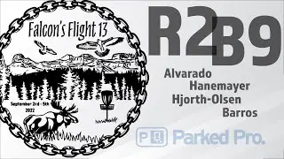 Falcon's Flight 13 | R2 B9 |  Alvarado, Hanemayer, Hjorth-Olsen, Barros | Parked Pro