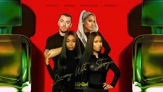Sam Smith, Normani - Dancing With A Stranger (feat. Ariana Grande & Nicki Minaj) [MASHUP]