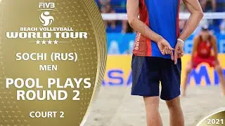 Relive Court 2 | Men's Pool Play - Round 2 | 4* Sochi 2021