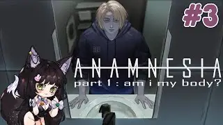 Gyepi Plays - Anamnesia - part 1: am i my body? - Part 3 (VOD)