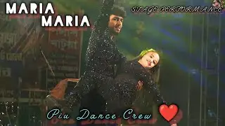 Maria Maria || Stage Performance || Dance Cover || Piu Dance Crew ❤️