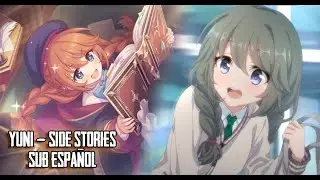 Yuni Side Stories - Princess Connect Re:Dive | Sub Español