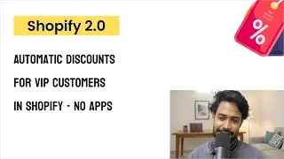 Create Automatic Discounts for VIP customers in Shopify - No apps