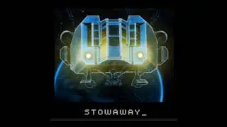 STOWAWAY by Dirigo Games Track (NINE)