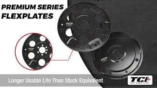 TCI&reg; Premium Series Flexplates