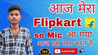 आज में ने Flipkart से Mic मगया है |Sabse sasta Mak wireless mic on Flipkart wireless mic cheap price