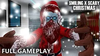 Smiling x Scary Christmas (Full Gameplay)