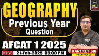 AFCAT 1 2025 GK | AFCAT Geography Previous Year Question Paper | Geography for AFCAT 1 2025