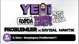 7. Adım 3. Ders Karşılama Problemleri 1 - Mehmet Bilge YILDIZ