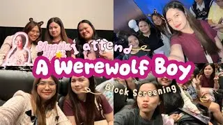 I ATTEND A WEREWOLF BOY BLOCK SCREENING