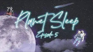 To The Moon And Back Relaxing Sleep Story Soothing Music & Nature Sounds - Planet Sleep #5