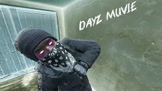 DayZ muvik || DozoR // Poltergeist CUPREOUS