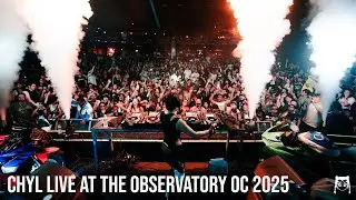CHYL Live @ The Observatory, OC 2025 [FULL SET]