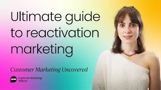 The ultimate guide to customer reactivation marketing