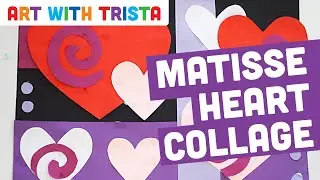 Matisse Inspired Heart Collage Valentine's Day Art Tutorial - Art With Trista