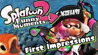 Splatoon 2 Funny Moments - First Impressions, It's Simple