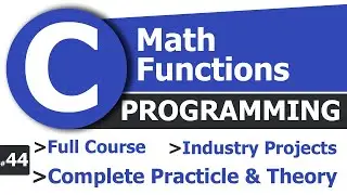 #44 Math Functions in C Programming | Complete C Tutorial