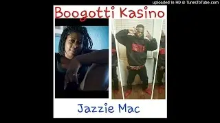 Boogotti Kasino ft. Jazzie Mac-Finessin the Plug