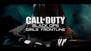 Girls' Frontline: Black Ops Mega Overhaul Mod || Beta Version || Ep 03