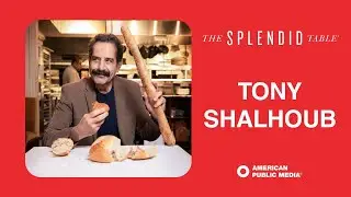Тони Шалуб о хлебе, семье и отношениях | The Splendid Table