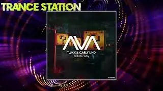 TLUXX & Carly Lind - Tell Me Why (Extended Mix) [AVA RECORDINGS]