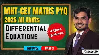 MHT CET PYQ Maths | Differential Equations | Previous Year Questions | CET 2026 | Important Chapters