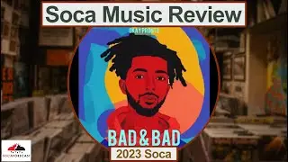 SocaForecast Music Review - Bad & Bad by Okay Pronto