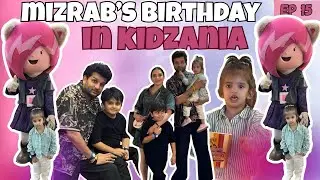 Mizrab’s Birthday In KIDZANIA #MumbaiDiaries #Episode 15