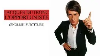 Jacques Dutronc -  L'opportuniste (english subtitles) - 1968