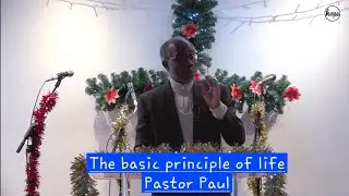 Christmas message: The basic principle of life &ndash; Pastor Paul (21st December 2025) #livesermon