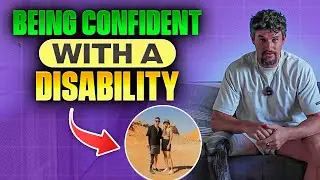 Being Confident with a Disability