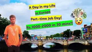 Desi Student in Europe 🌍 | Part-Time Job Earning Rs.1000&ndash;2000 in Half Hour 💵💰💸 | City Bus travel 🚌