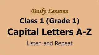 Alphabets | ABCD | Capital Letters A-Z | See, Listen and Repeat