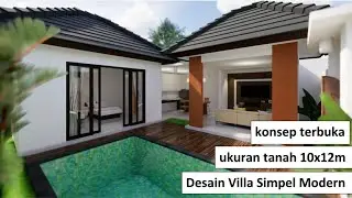 Desain Villa simple, ukuran tanah 10x12m, dapur dan ruang keluarga terbuka, ada kolam renang.