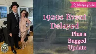 [NEWS] 1920s Event DELAYED, Wizards Unite Bugs, and More // Harry Potter Wizards Unite