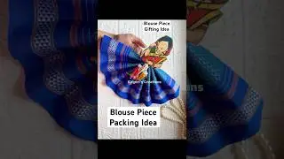 Blouse Piece Packing Idea #diy #diycraft #blousedesign #blousepieces #giftideas #gift #giftideas2025