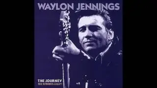94. The Ghost of General Lee - Waylon Jennings - The Journey (Six Strings Away)
