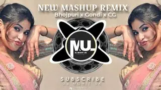 MASHUP REMIX 2026 🔥(Bhojpuri x Gondi x CG ) MIX  |🎧 @DJMOHITUK48 