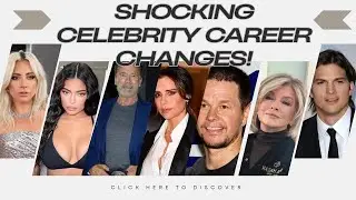 unexpected celebrities career changes