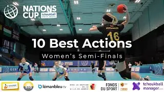 10 best actions / semi-finals women / Tchoukball Nations Cup 2023