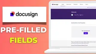 Как настроить шаблоны DocuSign с предварительно заполненными полями для более быстрого подписания...