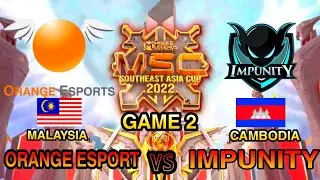 ORANGE ESPORT vs IMPUNITY [GAME 2] | TAGALOG | MSC Group Stage Day 2 - MLBB Southeast Asia Cup 2022