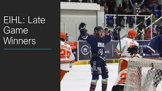EIHL: Late Game Winners
